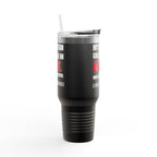 Dietitian Called Me An Addict 40oz Tumbler