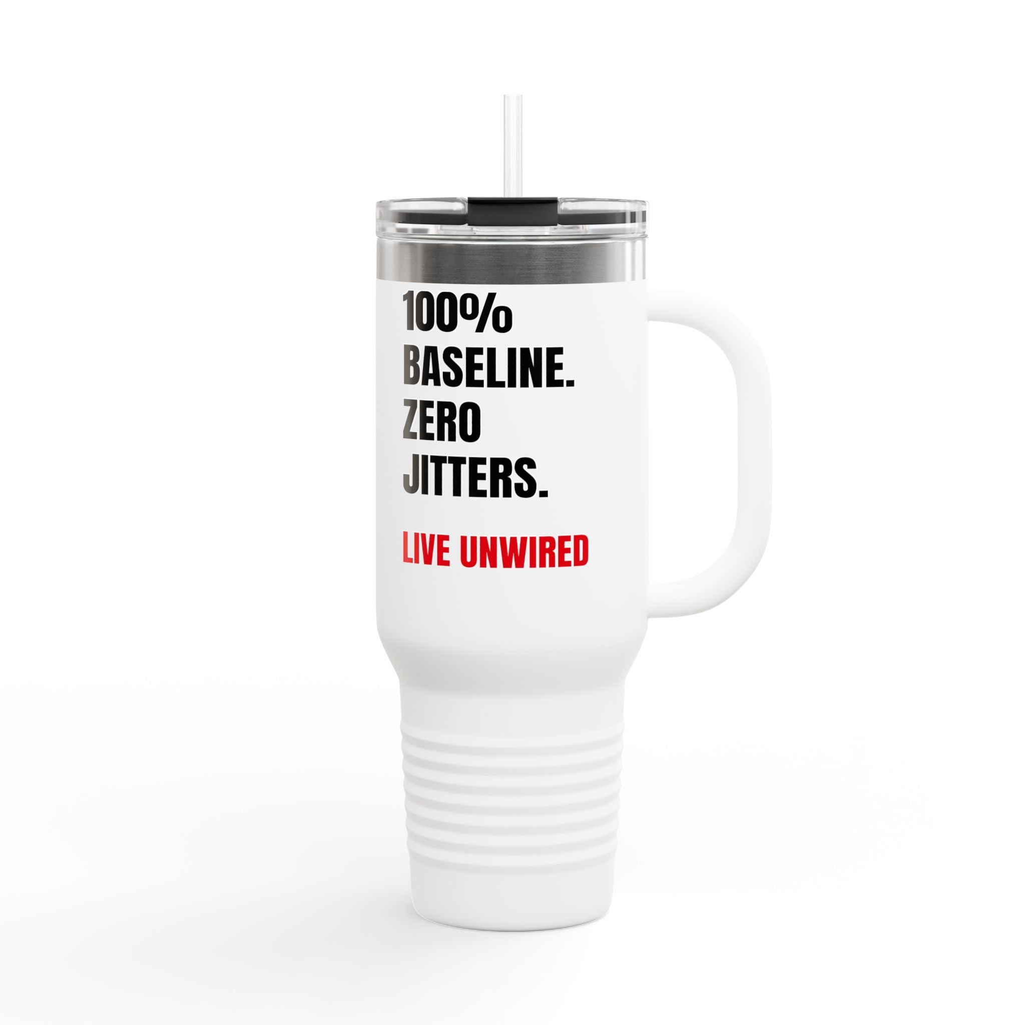 100% Baseline 40oz Tumbler | Travel Mug for Caffeine Detox & Corporate Burnout Recovery