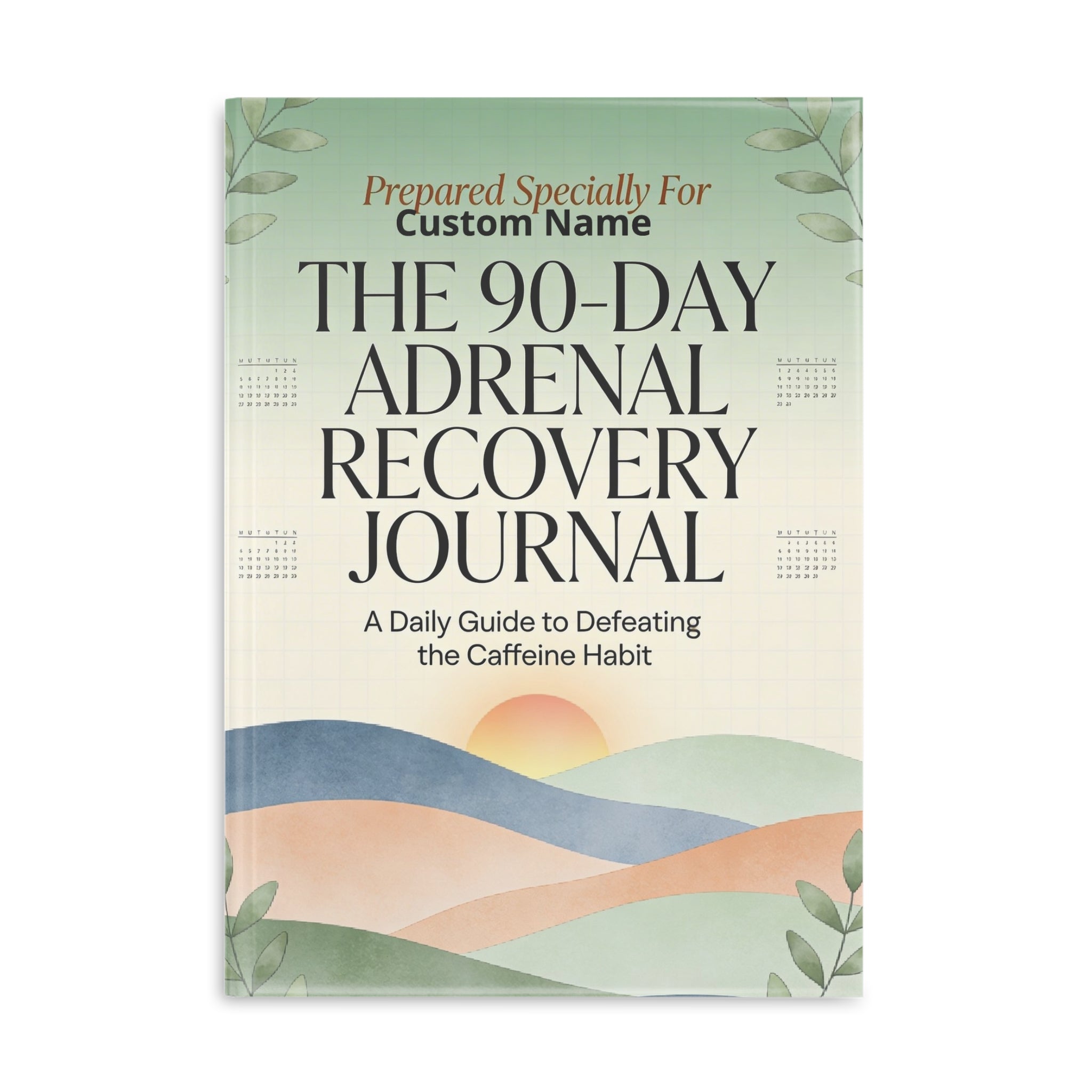 Personalized 90-Day Adrenal Recovery Journal | Caffeine Sobriety Habit Tracker Notebook