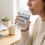 Corporate Caffeine Abuse 16oz Glass Cup