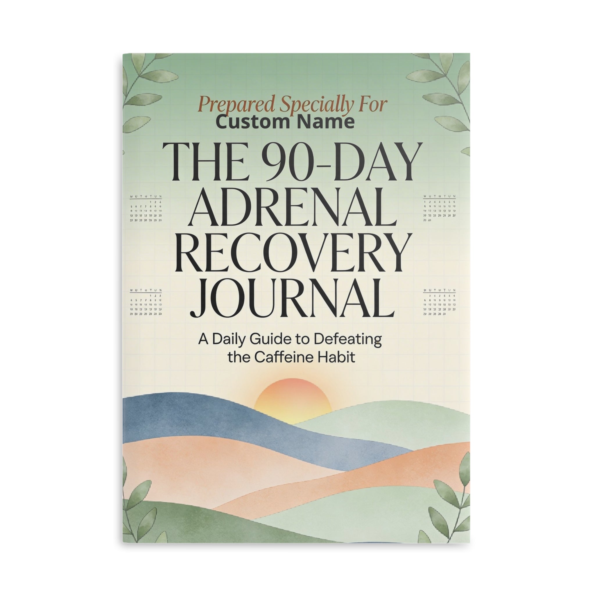 Personalized 90-Day Adrenal Recovery Journal | Caffeine Sobriety Habit Tracker Notebook